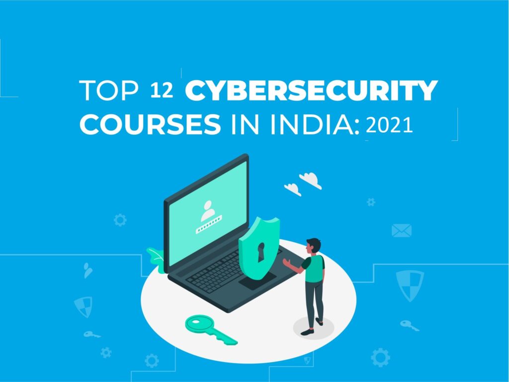 Top Best 12 Cyber Security Courses in Delhi