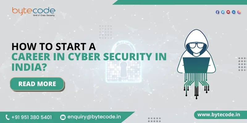 how to start a career in cyber security in India
