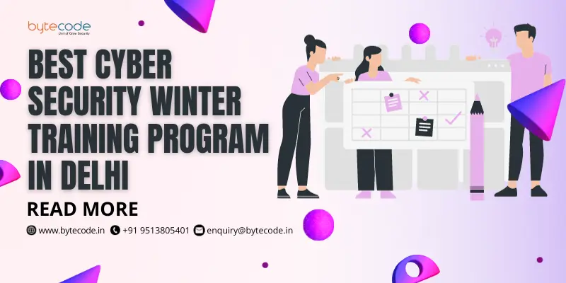 Best Cyber Security Winter Training Program in Delhi