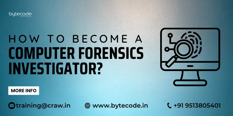 How To Become A Computer Forensics Investigator