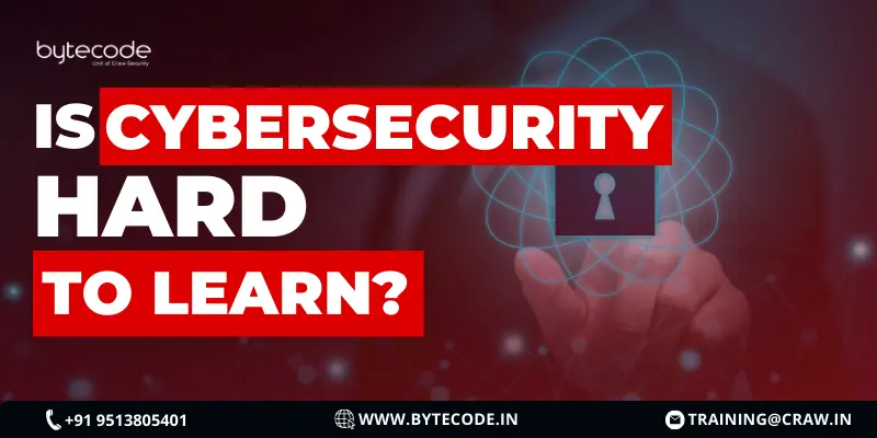 Is Cybersecurity Hard to Learn