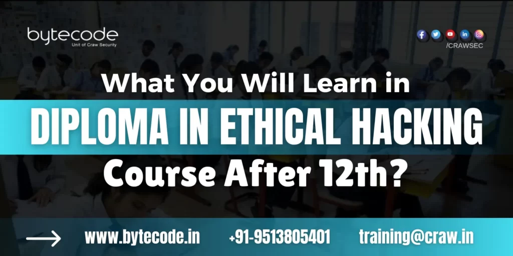 Explore details on Ethical Hacking Diploma Course after the 12th - Learn about ethical hacking training and certification.