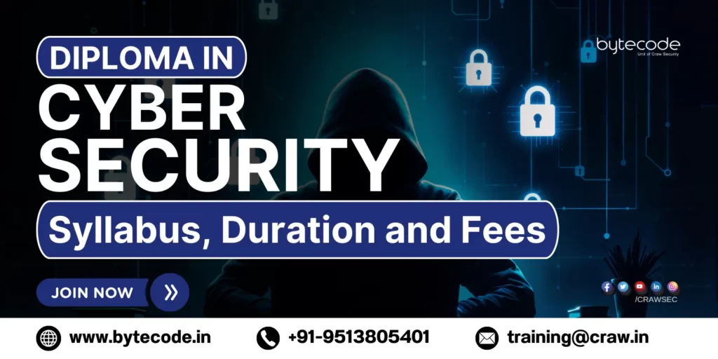 This image provides information regarding about diploma in cyber security course syllabus, duration and fees with CTA to join now
