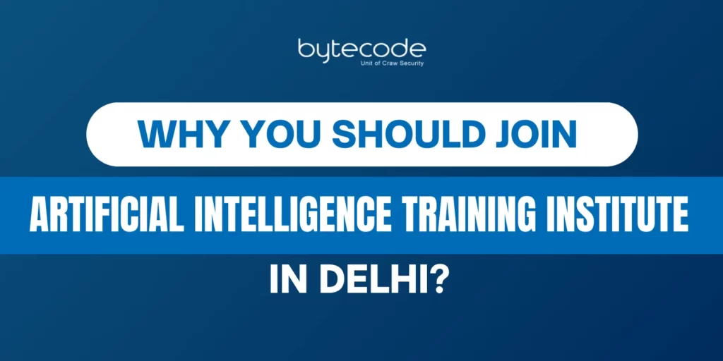 Why You Should Join Artificial Intelligence Training Institute in Delhi?