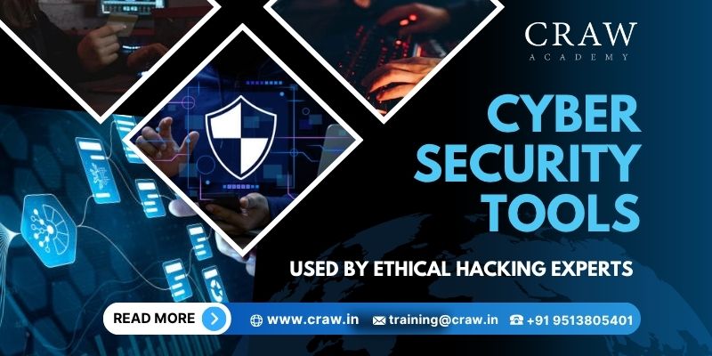 Cybersecurity Tools Used by Ethical Hacking Experts