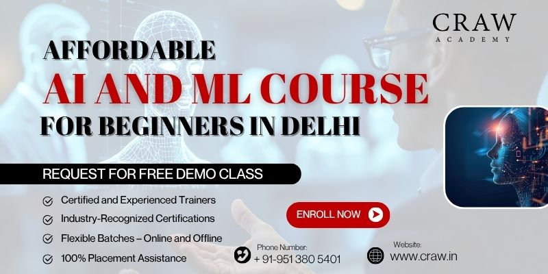 Affordable AI and ML course for beginners in Delhi