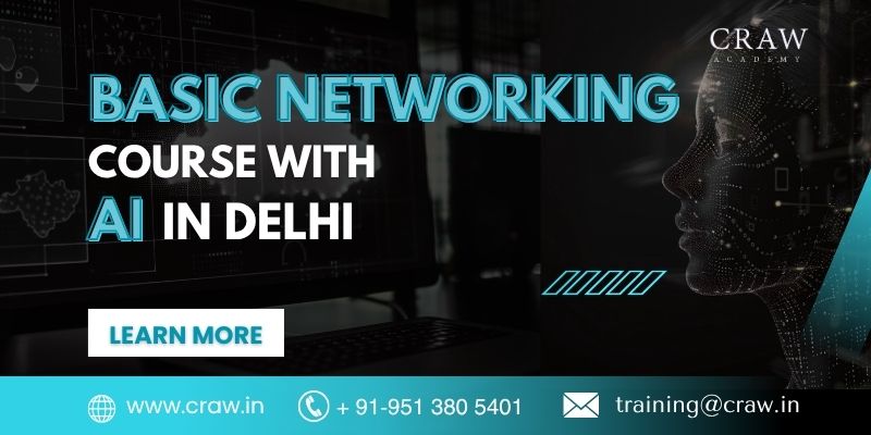 Basic Networking Course With AI in Delhi