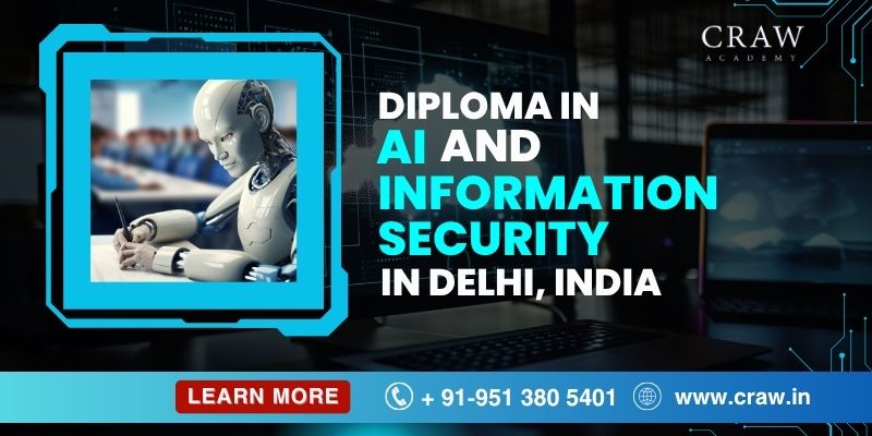 Diploma in ai and information security in delhi, india